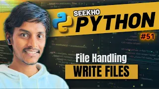 7 2 Writing in FILES using Python File Handling Seekho Python Hindi