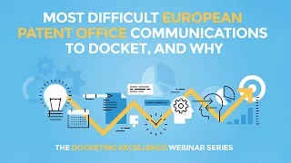 The Most Difficult European Patent Office Communications to Docket