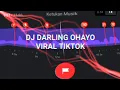 Download Lagu DJ DARLING OHAYO  NADA DERING HP 📲 STORY WA 30 DETIK BEAT VN✨