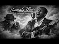 Lagu Heavenly Blues | The Best Late-Night Soul Blues Slow Jam You've never Heard