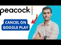 How To Cancel Peacock Subscription On Google Play