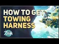 How to get Towing Harness Legend of Zelda Tears of the Kingdom