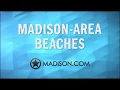 3 Madison-Area Beaches You ll Love