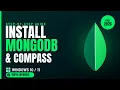 How to Install MongoDB and MongoDB Compass on Windows 2026 - Full Step-by-Step Guide No Talking