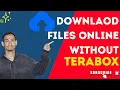 Download Files from Terabox Online No App Needed