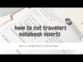 How to Cut Traveler s Notebook Inserts with CreffectivePaper
