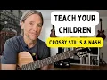 Download Lagu How to play - “Teach your children”  guitar lesson By: Crosby, Stills, and Nash (FREE TABS!)