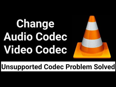 Download MP3 How To Change Video Codec And Audio Codec With VLC Media Player?