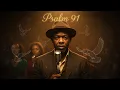 Psalm 91 ✝️: He Will Cover You With His Feathers 🙏 DEEP Southern DELTA Blues