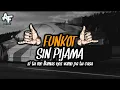 Lagu DJ FUNKOT SIN PIJAMA FULLBASS BY ADIFVNKYREMIX