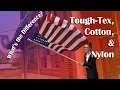 Nylon vs Tough Tex vs Cotton American Flags Complete Material Comparison Guide