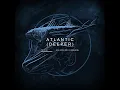 Lagu Sleep Token - Atlantic (Deeper)