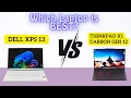 ThinkPad X1 Carbon Gen 12 vs Dell XPS 13 The Winner Is
