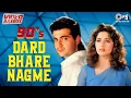 Download Lagu Dard Bhare Nagme - Video Jukebox | Dard Bhare Gane | 90's Sad Songs | 90's Hit Hindi Songs