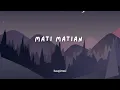 Download Lagu Mati Matian - Mahalini cover by Haqiemi