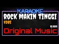 Karaoke Rock Makin Tinggi ( Original Music ) HQ Audio - KOBE