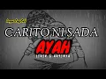 Download Lagu lagu TapSel CARITO NI SADA AYAH Lirik lagu dan Artinya