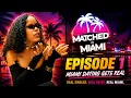 Miami Singles Put Chemistry to the Test Matched in Miami Ep 1