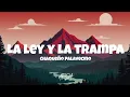 Chaqueño Palavecino - La ley y la trampa (Letra/Lyrics)