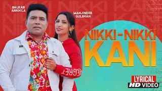 nikki nikki kani lyrical video balkar ankhila and manjinder gulshan finetouchdesitadka