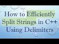 How to Efficiently Split Strings in C Using Delimiters