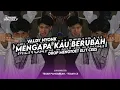 Download Lagu DJ MENGAPA KAU BERUBAH ( VALDY NYONK ) X SOUND ELIT MENGTOET TIKTOCK