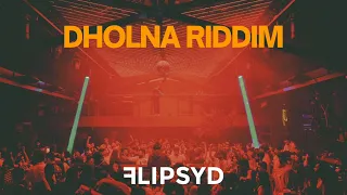 dholna riddim this is flipsyd
