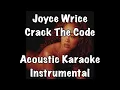 Joyce Wrice - Crack The Code Acoustic Karaoke Instrumental
