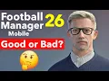 I FINALLY Played Football Manager 26 (Mobile) - Good Or Bad? 🤔