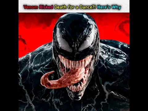 Venom Risked Death for a Dance?! Here’s Why #shorts