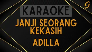Download Adilla - Janji Seorang Kekasih [Karaoke] MP3