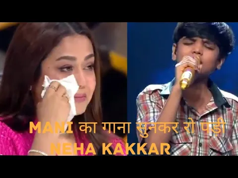 Download MP3 🔥mahi ve | indian idol | mahi ve song by mani | mahi ve mohabbatan sachiyan ne | mahi ve neha kakkar