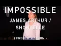 Download Lagu IMPOSSIBLE ( FRENCH VERSION ) JAMES ARTHUR / SHONTELLE ( SARA'H COVER )
