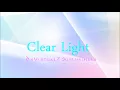 ★CLEAR LIGHT PRAYER *