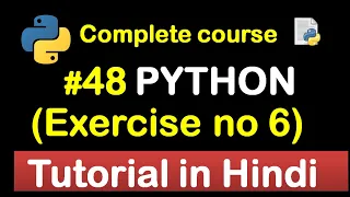 Sixth Exercise in python Complete Python tutorial 2020