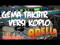 Download Lagu TAKBIRAN VERSI KOPLO STYLE ADELLA // FULL BASS TERBARU 2021