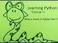 Learning Python Tutorial 11 Write a Game in Python Part 2
