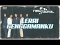 New Boyz - Lerai Genggamanku (Official Music Video)