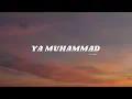 Lagu Ya Muhammad (Slowed + Echo)  By Muad