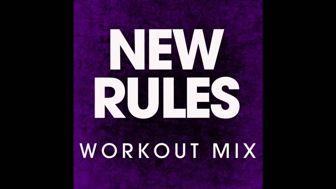 New Rules (Workout Remix)