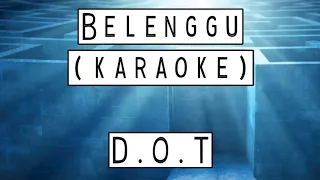 Download D.O.T - belenggu (karaoke) MP3