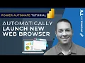 How To Automatically Launch A New Web Browser In Power Automate