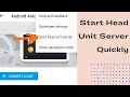 Start Head Unit Server Quickly Android Auto Connect Fast Wirelessly