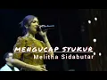 Download Lagu Mengucap Syukur-Melitha Sidabutar | HUT GBI Ke 53 Tahun #pujianpenyembahan #saatteduh