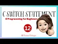 C switch Statement Explained switch case in C Programming