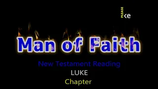 LUKE Chapter 22 New Testament Reading NASB Man of Faith Ministry