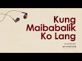 BuDaKhel Cover - Kung Maibabalik Ko Lang (Full HD Lyrics Copy) 🎵