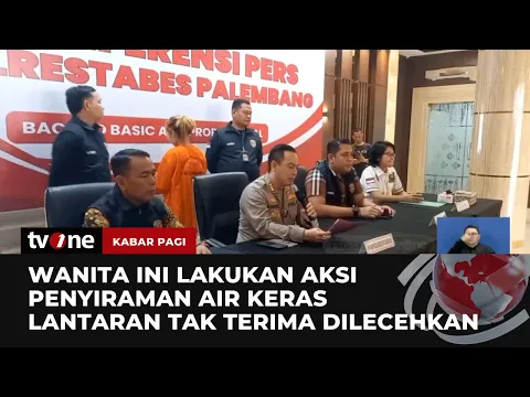Tidak Terima Dilecehkan, Seorang Wanita Siram Air Keras kepada Terduga Pelaku Pelecehan