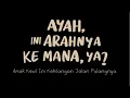 Download Lagu Ayah, Ini Arahnya Ke Mana, ya