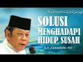 Download Lagu Solusi Menghadapi Hidup Susah - Kh Zainuddin MZ